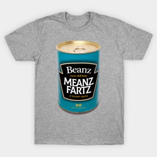 Beans Means Farts Rude T-shirt T-Shirt